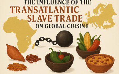 The Influence of the Transatlantic Slave Trade on Global Cuisine