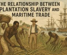 The Relationship Between Plantation Slavery and Maritime Trade